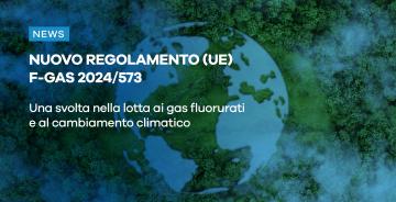 NUOVO REGOLAMENTO (UE) F-GAS 2024/573